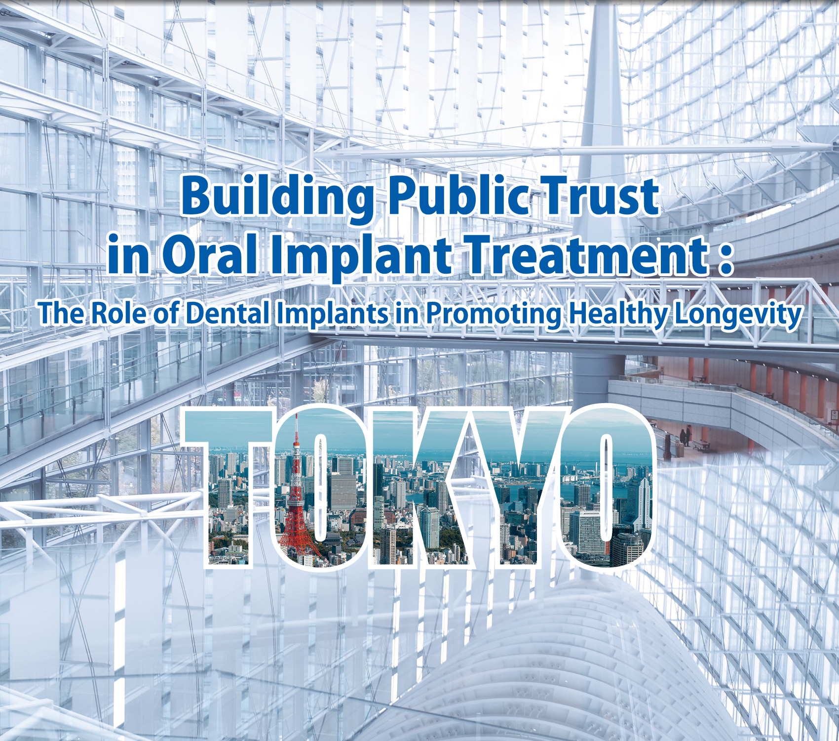 Building Public Trust in Oral Implant Treatment Subtheme-The Role of Dental Implants in Promoting Healthy Longevity
